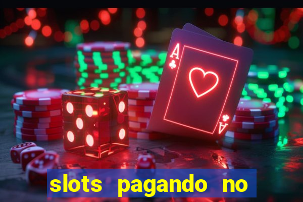 slots pagando no cadastro 2024